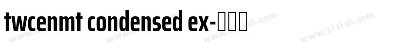 twcenmt condensed ex字体转换